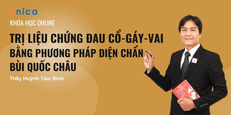 Khóa Học Trị Liệu Chứng Đau Cổ - Gáy - Vai Bằng Phương Pháp Diện Chẩn